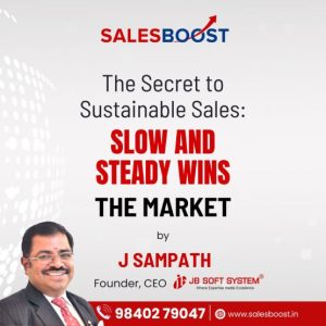 The Secret to Sustainable Sales: Slow and Steady Wins the Market