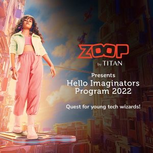 This Children’s Day, Zoop by Titan announces its pan-India contest ‘Hello Imaginators’ that encourages kids to fuel their imagination