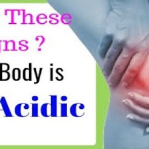 If your body is too acidic, then you might show these signs, take care!!